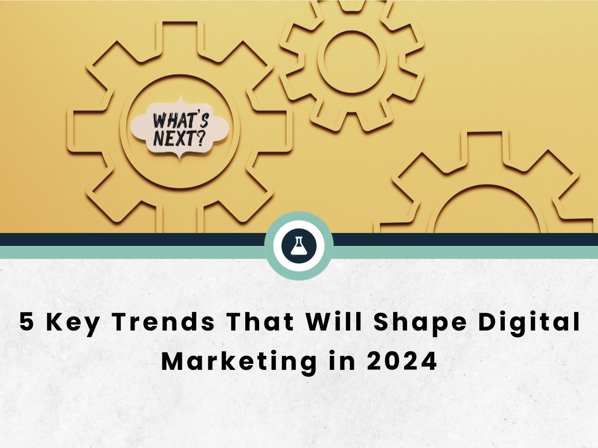 Marketing Trends 2024 YourDigitalLab   5 Key Trends That Will Shape Digital Marketing In 2024 