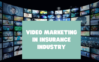 The Importance of Video Marketing in the Insurance Business